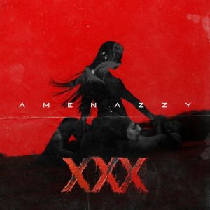 Amenazzy – XXX (2023)